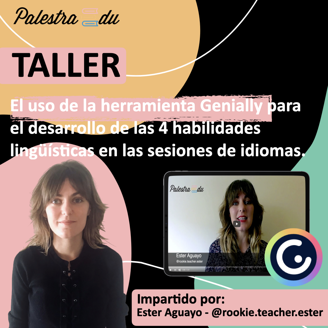 Taller – El uso de la herramienta Genially para el desarrollo de las 4 habilidades lingüísticas en las sesiones de idiomas.