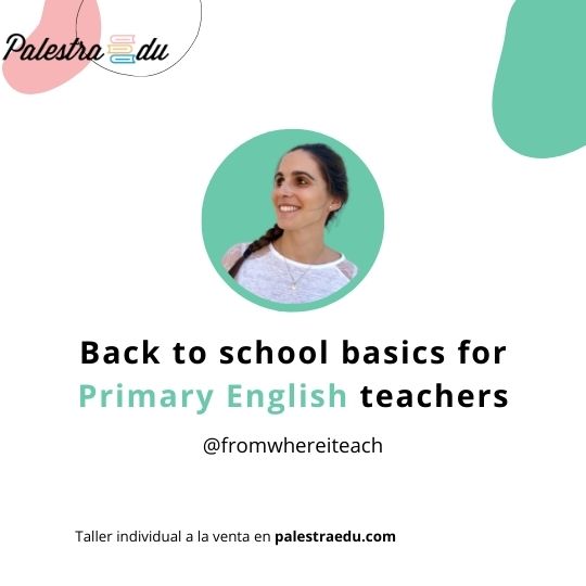 Taller – Back to school basics for Primary English teachers